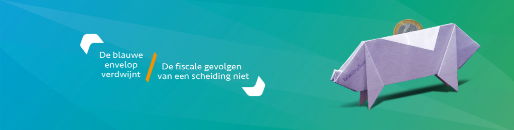 fiscale gevolgen - Scheidingsplanner Maastricht | Heerlen | Gulpen