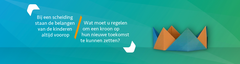 scheiden en kinderen - Scheidingsplanner Maastricht - Heerlen - Gulpen