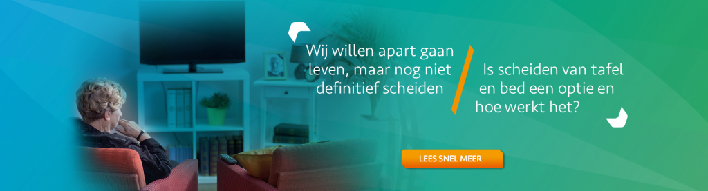 Scheiden van tafel en bed - Scheidingsplanner Maastricht - Heerlen - Gulpen