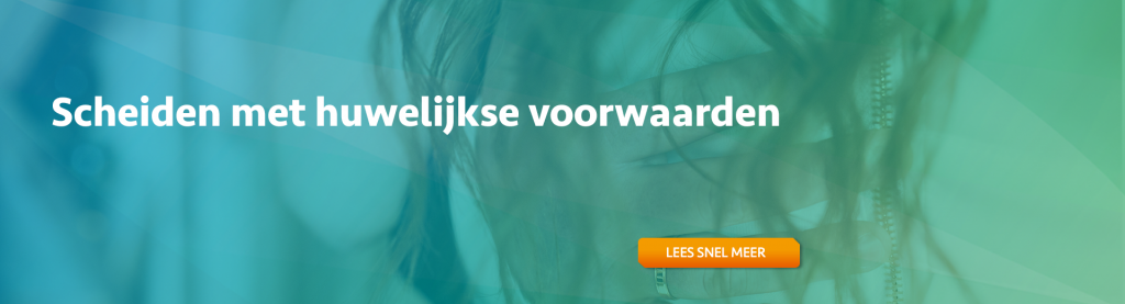scheiden met huwelijkse voorwaarden - Scheidingsplanner Maastricht - Heerlen - Gulpen